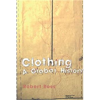 Clothing, A Global History - 1