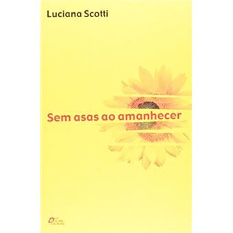 Sem Asas Ao Amanhecer - 1