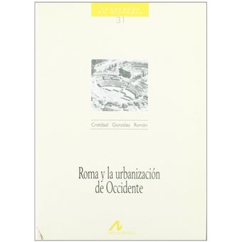 31.Roma Y La Urbanización De Occidente. - 1