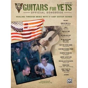 Guitars For Vetsofficial Songbook Healing Through Music With 31 Easy Guitar Songs Easy Guitar Tab - 1