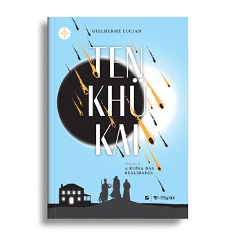 Tenkhukai, Volume II: A Ruína Das Realidades - 1