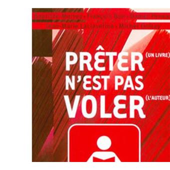 Prêter (Un Livre) N'Est Pas Voler (L'Auteur) - 1