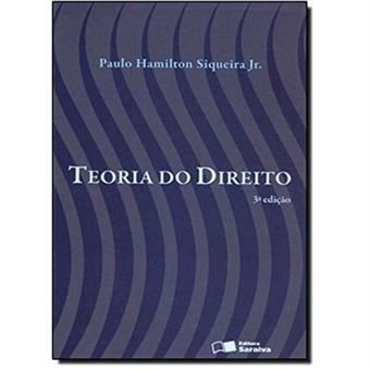 Teoria Do Direito - Paulo Hamilton Siqueira Junior - Compra Livros na