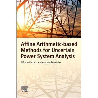 Affine Arithmeticbased Methods For Uncertain Power System Analysis - 1