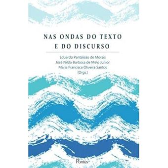 Nas Ondas do Texto e do Discurso - 1