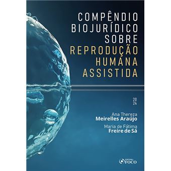Compêndio Biojurídico Sobre Reprodução Humana Assistida - 1