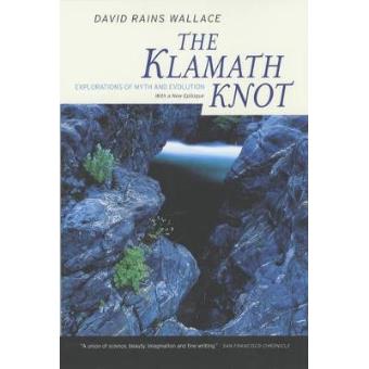 The Klamath Knot - Explorations of Myth and Evolution - Paperback - 2003 - 1