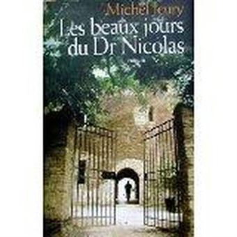 Les beaux jours du dr nicolas - 1