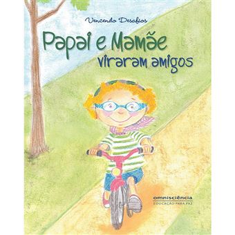 Papai e Mamãe Viraram Amigos - 1