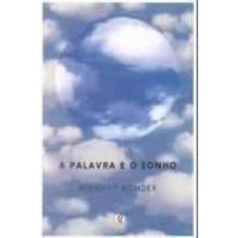 A Palavra E O Sonho - 1