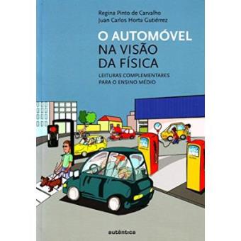O Automóvel Na Visão Da Física - 1
