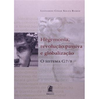 Hegemonia, Revolução Passiva e Globalização: o Sistema g7 / 8 - 1