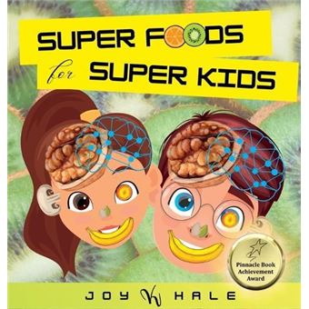 Super Foods For Super Kids - 1
