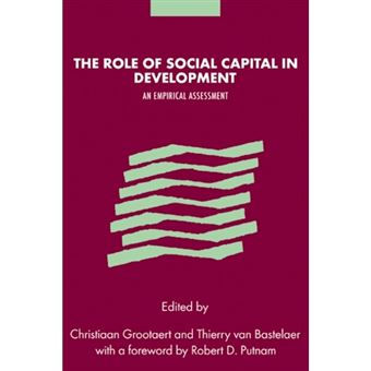 The Role of Social Capital in Development - An Empirical Assessment - Paperback - 2008 - 1