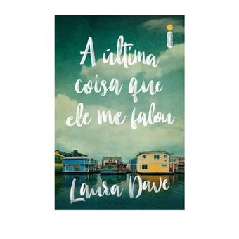 A Última Coisa Que Ele Me Falou - 1