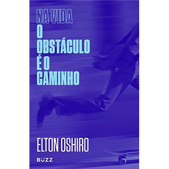 Na Vida O Obstaculo E O Caminho - 1