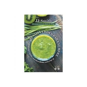 Sucos Verdes para Sempre: 30 Dias para Um Emagrecimento Rápido e Duradouro - 1