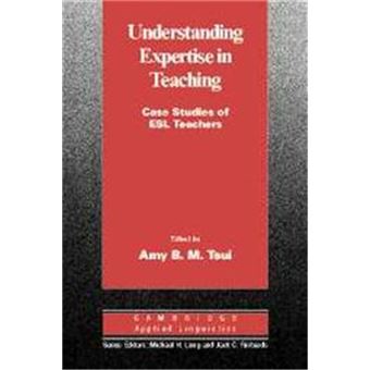 Understanding Expertise In Teaching, Cambridge Applied Linguistics Series - 1