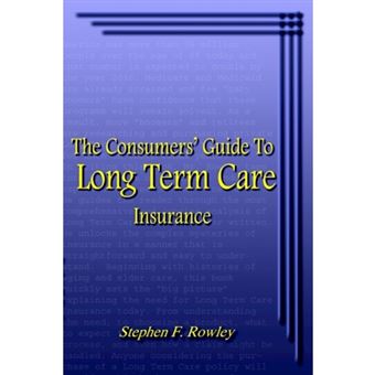 The Consumers' Guide to Long Term Care Insurance - Paperback / softback - 2004 - 1