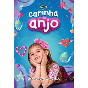 Carinha de Anjo. Livro Oficial da Novela - 1