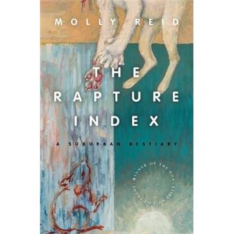 The Rapture Index: A Suburban Bestiary - 1