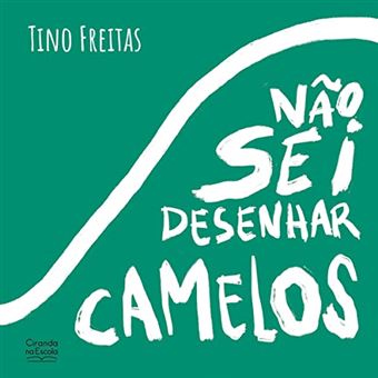 Não Sei Desenhar Camelos - 1