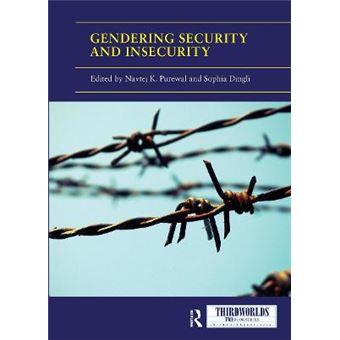 Gendering Security And Insecurity Postneocolonial Security Logics And Feminist Interventions Thirdworlds - 1
