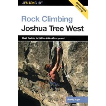 Rock Climbing Joshua Tree West - Quail Springs To Hidden Valley Campground - Paperback - 2006 - 1