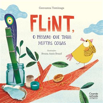 Flint, O Pássaro Que Tinha Muitas Coisas - 1