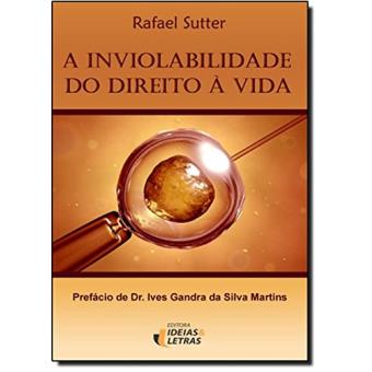 A Inviolabilidade do Direito à Vida - 1