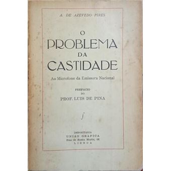 O problema da castidade. [1.ª edição] - 1
