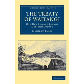The Treaty of Waitangi - How New Zealand Became a British Colony - Paperback - 2011 - 1