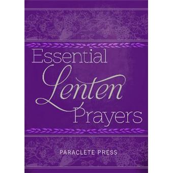 Essential Lenten Prayers - 1