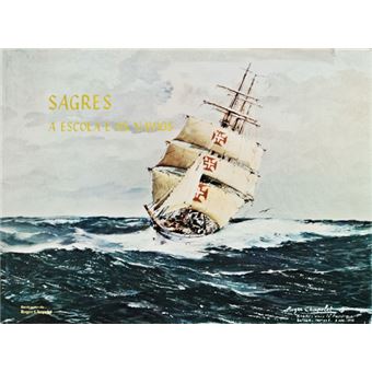 Sagres, a escola e os navios. - 1
