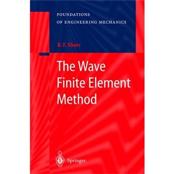 The Wave Finite Element Method - Hardback - 2003 - 1
