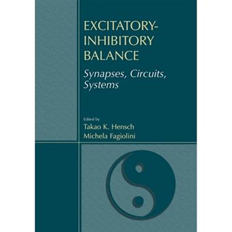 Excitatory-Inhibitory Balance - Synapses, Circuits, Systems - Paperback - 2012 - 1