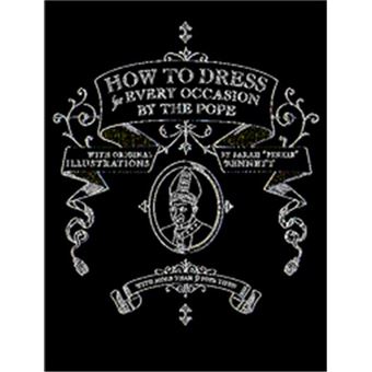 How to Dress for Every Occasion by the Pope - 1