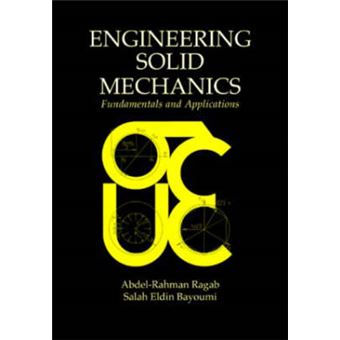 Engineering Solid Mechanics - Fundamentals and Applications - Hardback - 1998 - 1