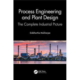 Process Engineering And Plant Design - 1