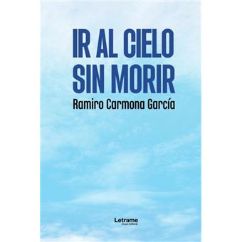 Ir Al Cielo Sin Morir - 1