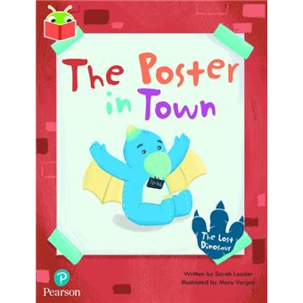 Bug Club Independent Phase 5 Unit 20 The Lost Dinosaur The Poster In Town - 1
