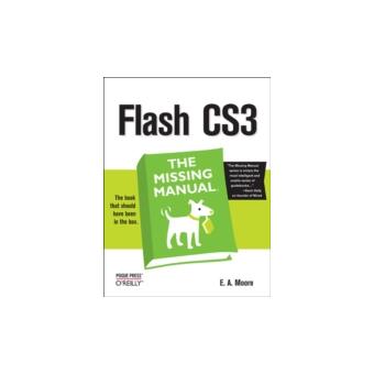 Flash CS3 the Missing Manual - Paperback - 2007 - 1