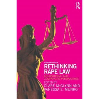 Rethinking Rape Law - International and Comparative Perspectives - Paperback - 2011 - 1
