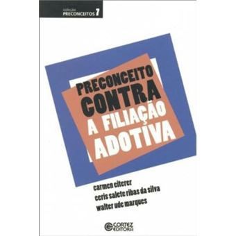 Preconceito contra a filiação adotiva - 1