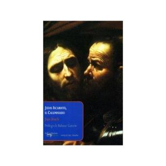 Judas Iscariote, El Calumniado - 1