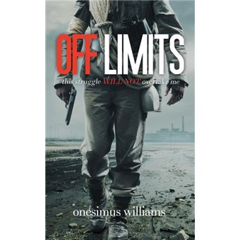 Off Limits - This Struggle Will Not Overtake Me - Paperback / softback - 2015 - 1