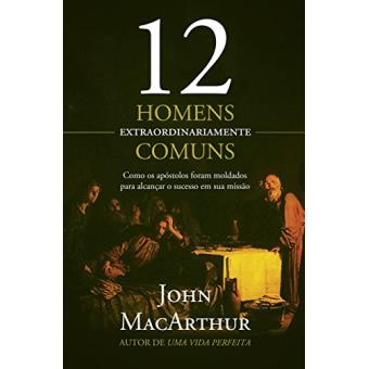 Doze Homens Extraordinariamente Comuns - 1