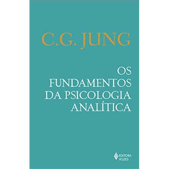 Os fundamentos da psicologia analítica - 1