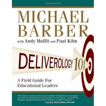 Deliverology 101: A Field Guide For Educational Leaders - [Version Originale] - 1