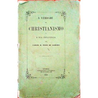 A verdade do christianismo e a sua influencia. - 1